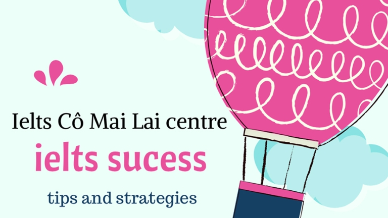 Trung Tâm IELTS Cô Mai Lai