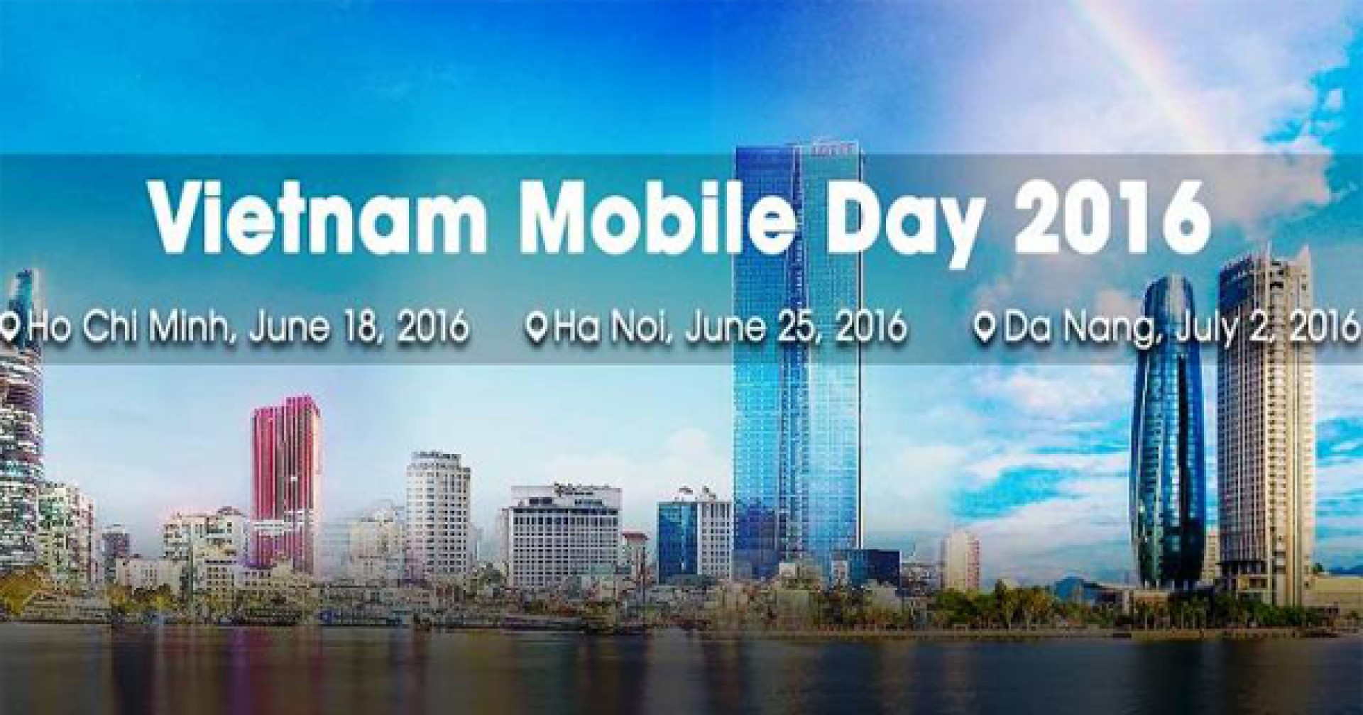 [HN, HCM, ĐN] Vietnam Mobile Day 2016: Booming Of Mobile Commerce, Sự Kiện Công Nghệ Hoành Tráng Nhất Việt Nam