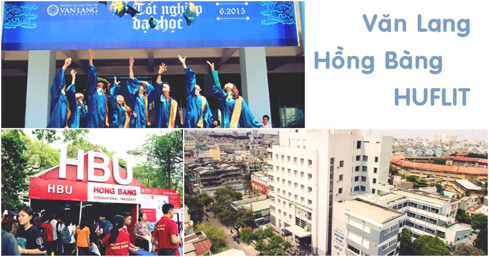 Trường Đại học HUFLIT, Hồng Bàng, Văn Lang có tốt không?