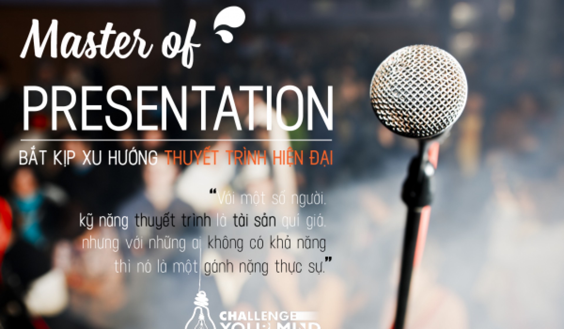 Gala chung kết Challenge Your Mind 2017 - Let your mind tell its own language