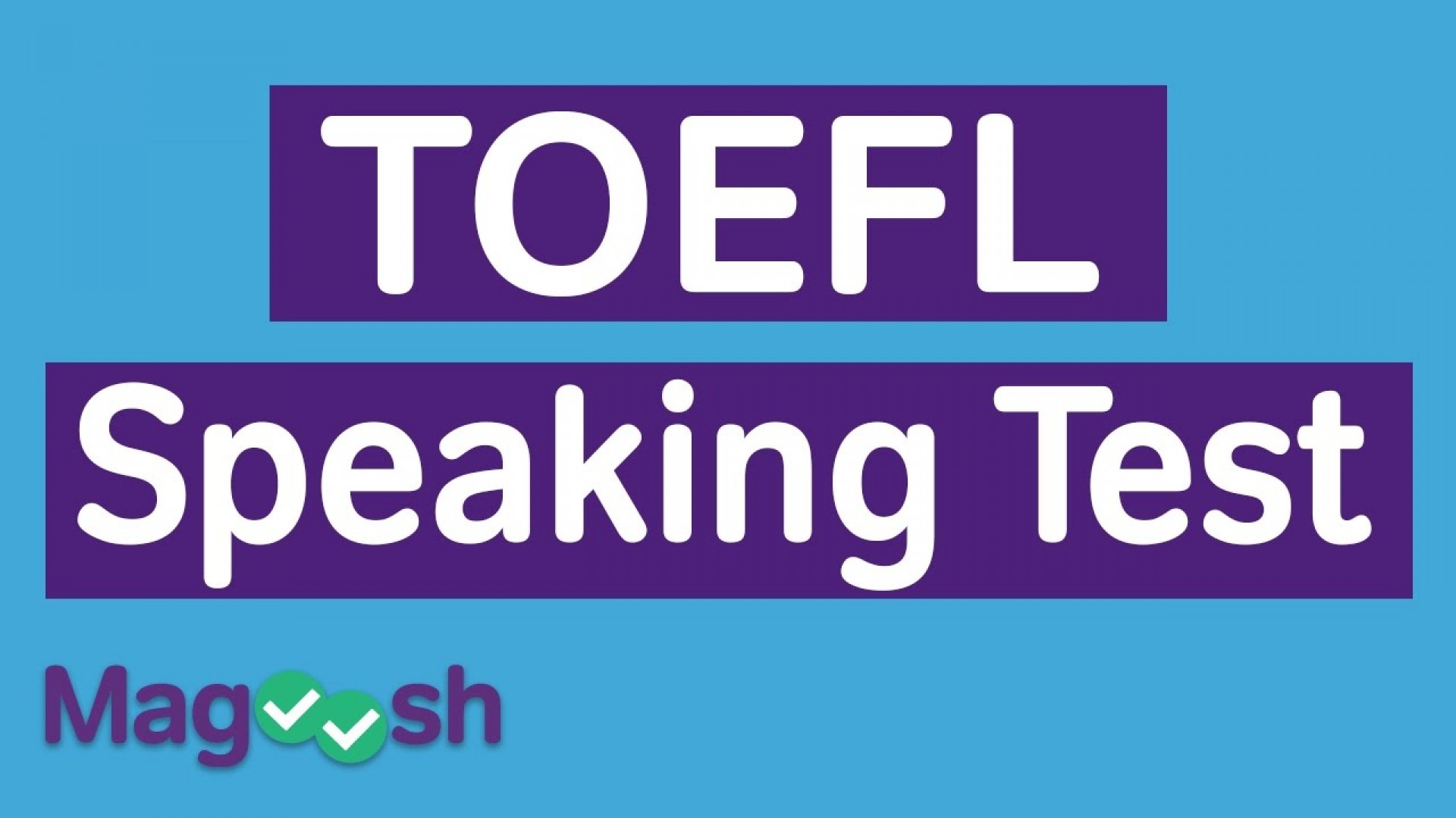 Bí kíp đạt điểm cao trong phần thi TOEFL iBT Speaking