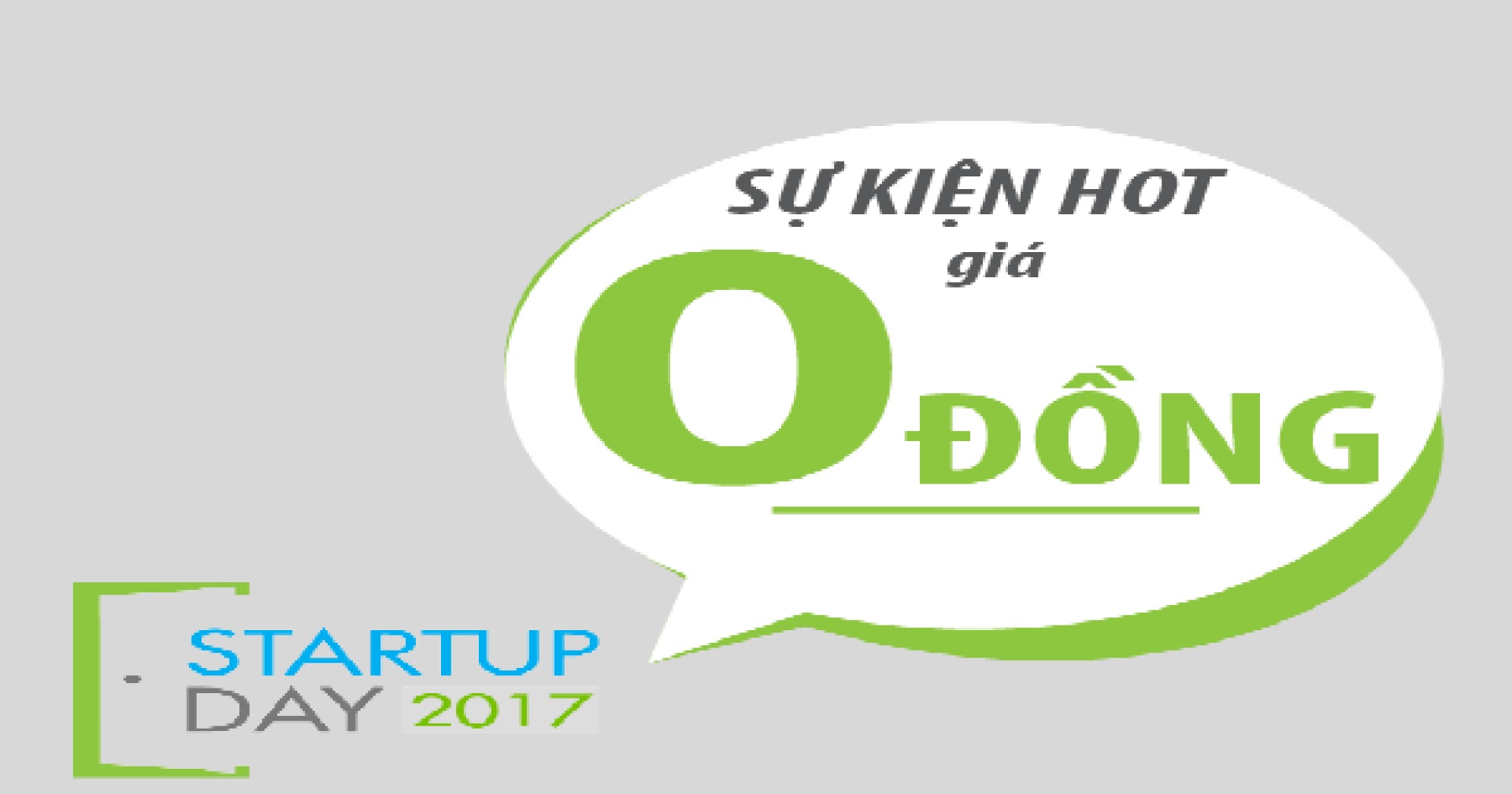Startup Day 2017 - sự kiện HOT nhất cộng đồng startup với giá 0đ