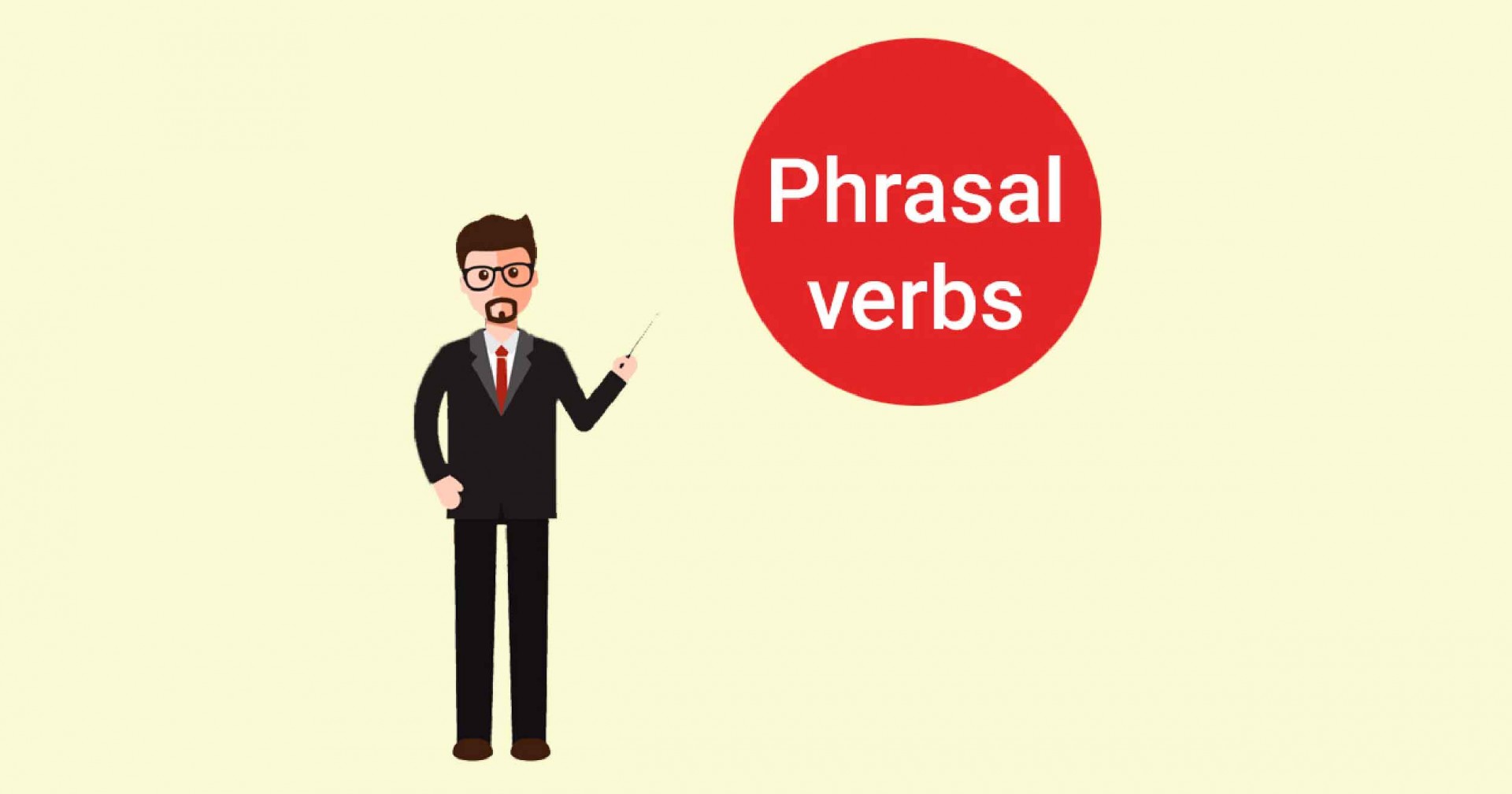 4 loại Phrasal Verbs giúp bạn dạy từ vựng tiếng Anh cho trẻ em hiệu quả hơn