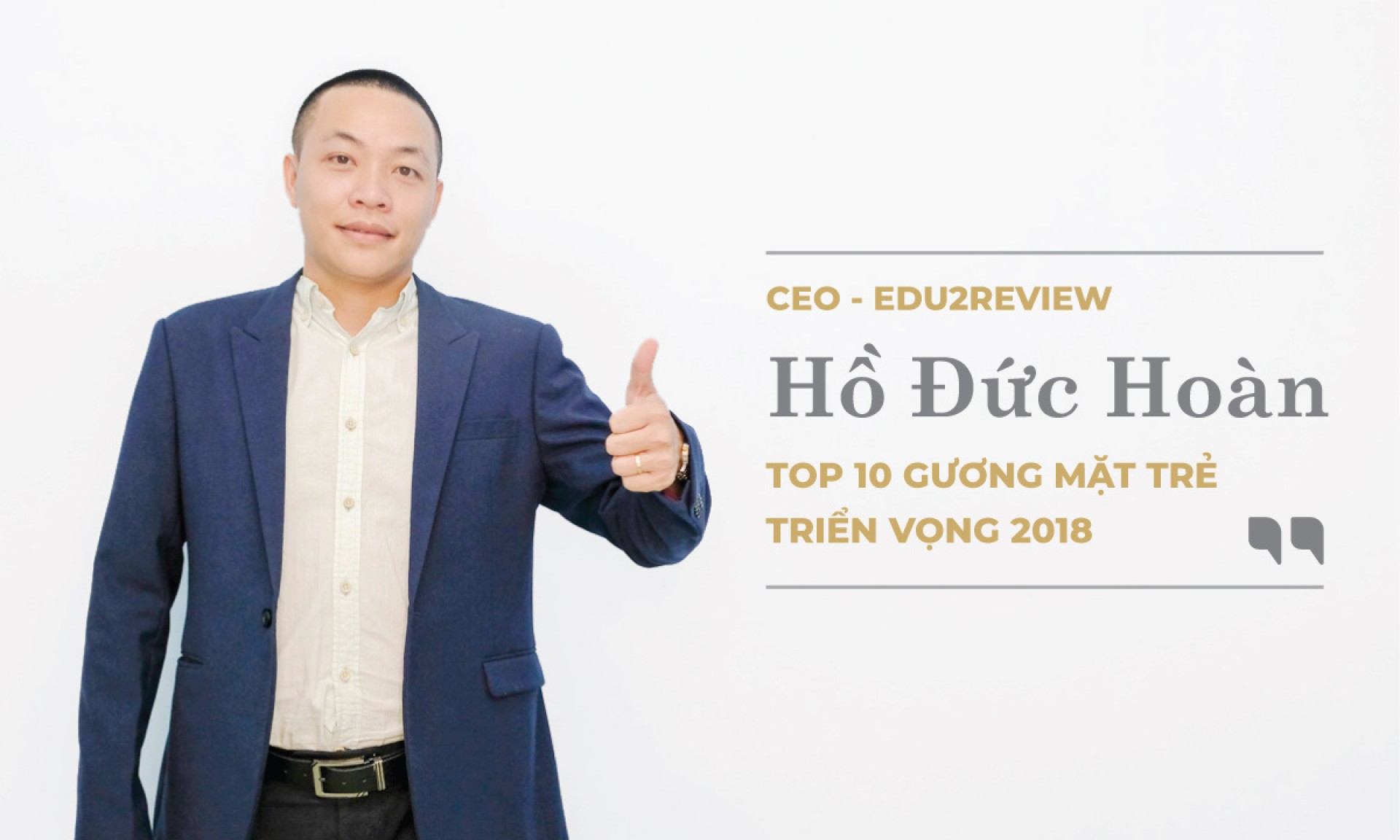 CEO Hồ Đức Hoàn là gương mặt trẻ triển vọng Việt Nam 2018