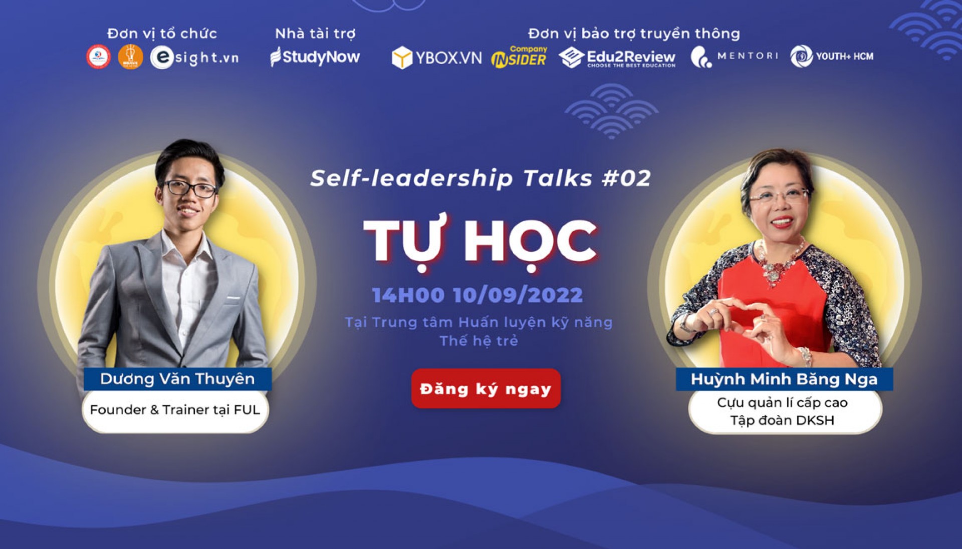 [HCM] Nâng Cao Kỹ Năng Tự Học Và Phát Triển Bản Thân Cùng “Self-Leadership Talk #02” 2022